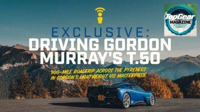 New TG Podcast: across Europe in Gordon Murray's T.50 supercar - topgear.com