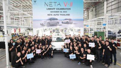 Neta’s first overseas plant starts production in Thailand - carnewschina.com - China - Indonesia - Malaysia - Singapore - Thailand - Uae - Vietnam - Philippines