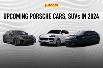 Porsche India to launch 4 new models in 2024