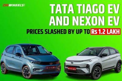 Tiago Ev - Ev And - Tata Tiago EV And Nexon EV Get MASSIVE Price Cuts Up To Rs 1.2 Lakh - zigwheels.com