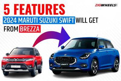 5 Features The Next-gen 2024 Maruti Suzuki Swift Is Expected To Get From The Brezza - zigwheels.com - Japan - India