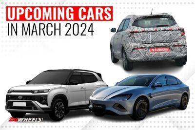 3 New Upcoming Cars In March 2024, Includes Two SUVs And An EV - zigwheels.com - India