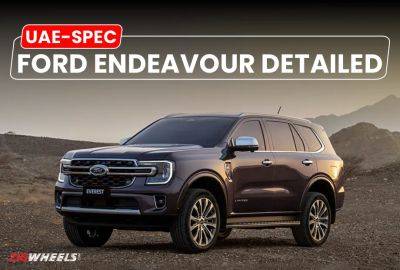 Ford Endeavour - UAE-spec Ford Endeavour’s Specifications Detailed - zigwheels.com - Usa - India - county Ford - Australia - Uae