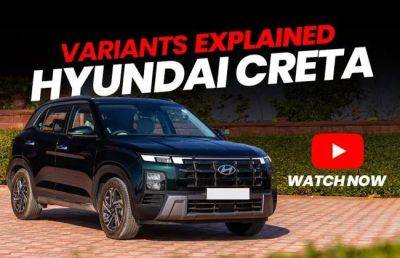 Watch: 2024 Hyundai Creta Variants Explained: Which One Should You Pick? - cardekho.com - India - county Ada