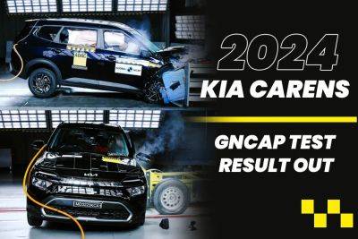 2024 Kia Carens Re-tested With Six Airbags By Global NCAP, Shows Improvement In Child Safety - zigwheels.com