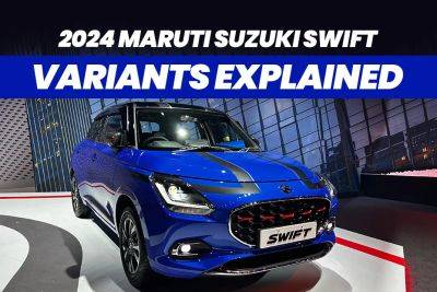 Here’s What You Get With Each Variant Of The 2024 Maruti Suzuki Swift - zigwheels.com