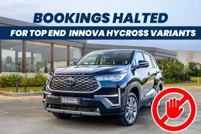 You Can’t Book The Toyota Innova Hycross Top-end ZX And ZX (O) Variants - zigwheels.com - Japan - India