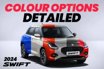 2024 Maruti Suzuki Swift: Explore Its 6 Colour Options In Our Image Gallery - zigwheels.com - county Swift